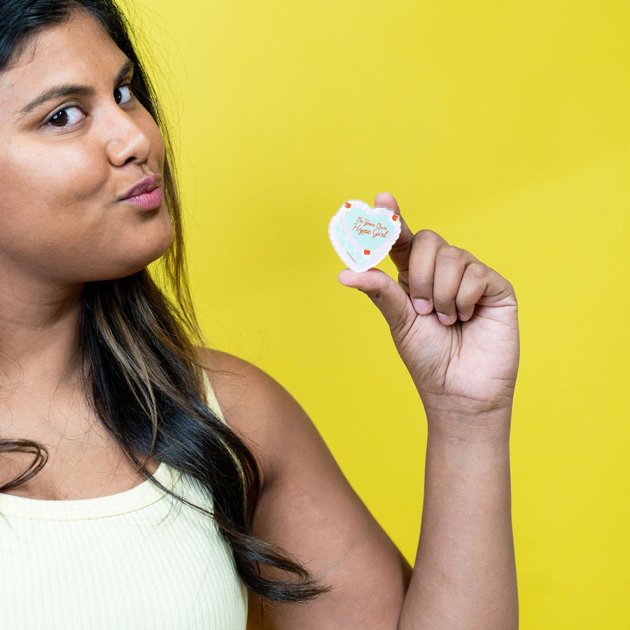 Be Your Own Hype Girl Magnet