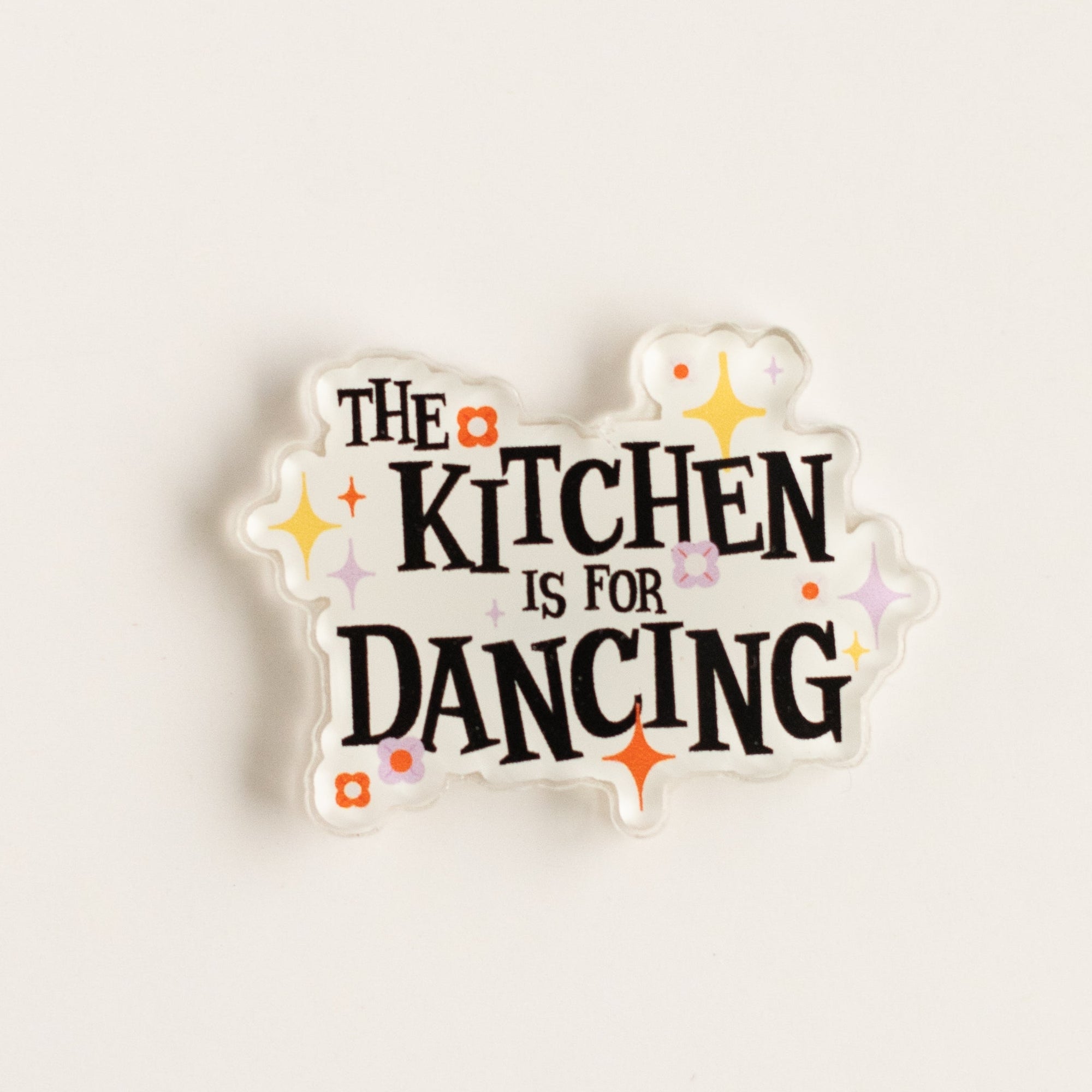 The Kitchen Is for Dancing Magnet