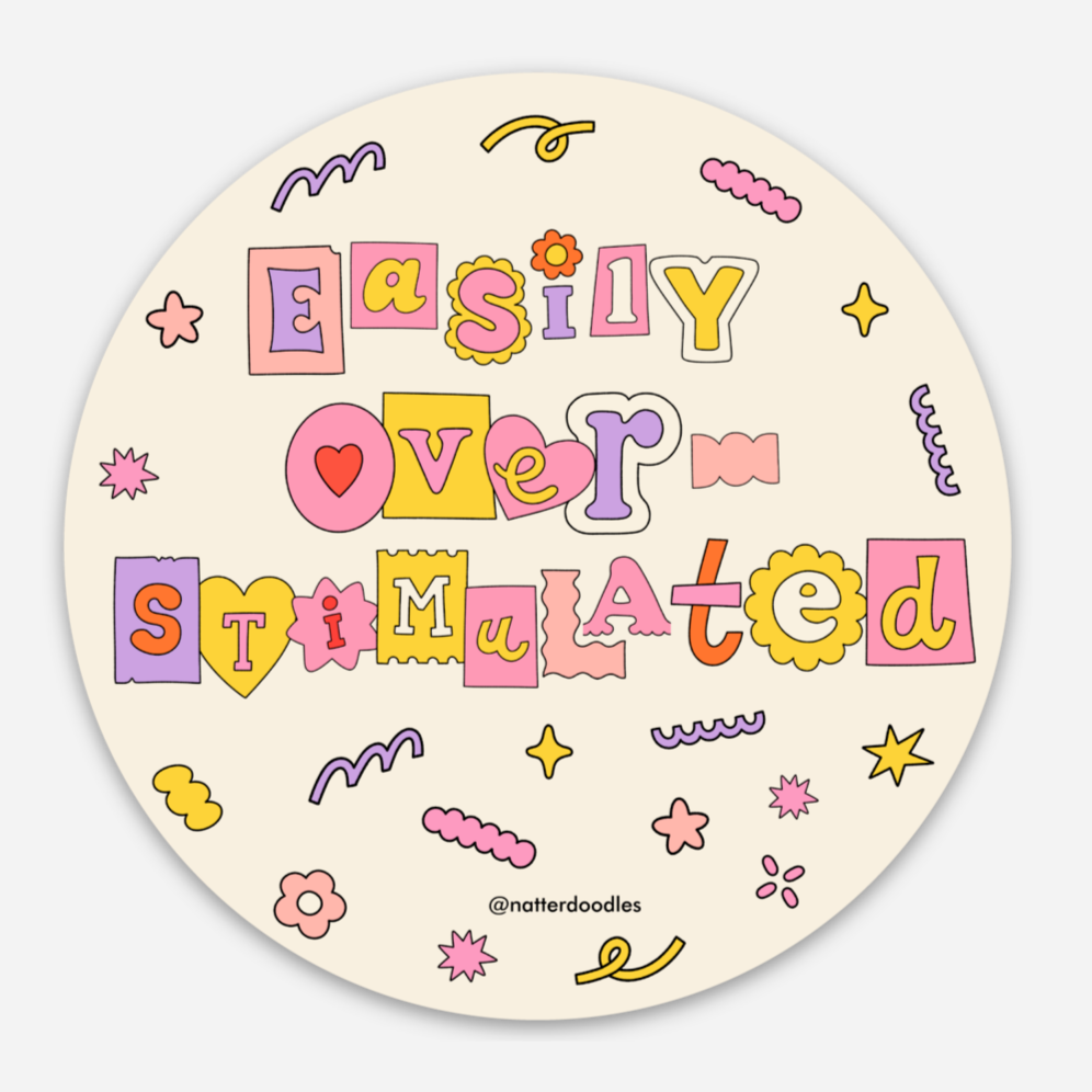 Easily Overstimulated Sticker