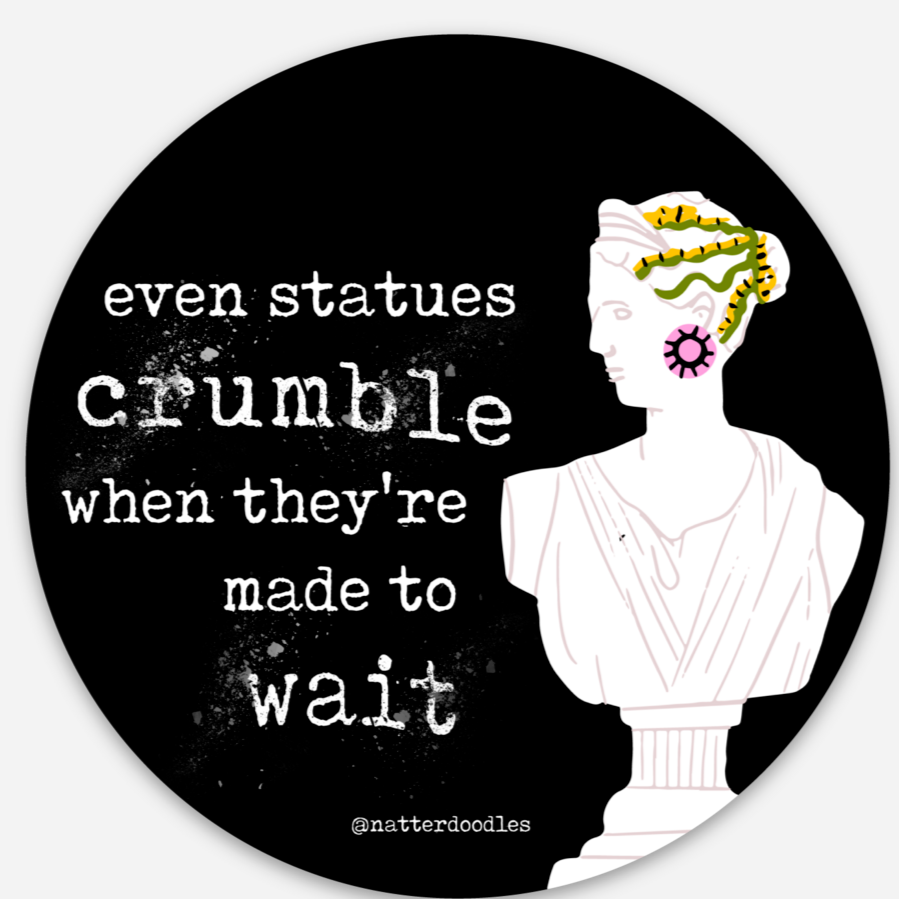 Even Statues Crumble When They're Made to Wait Taylor Swift Sticker
