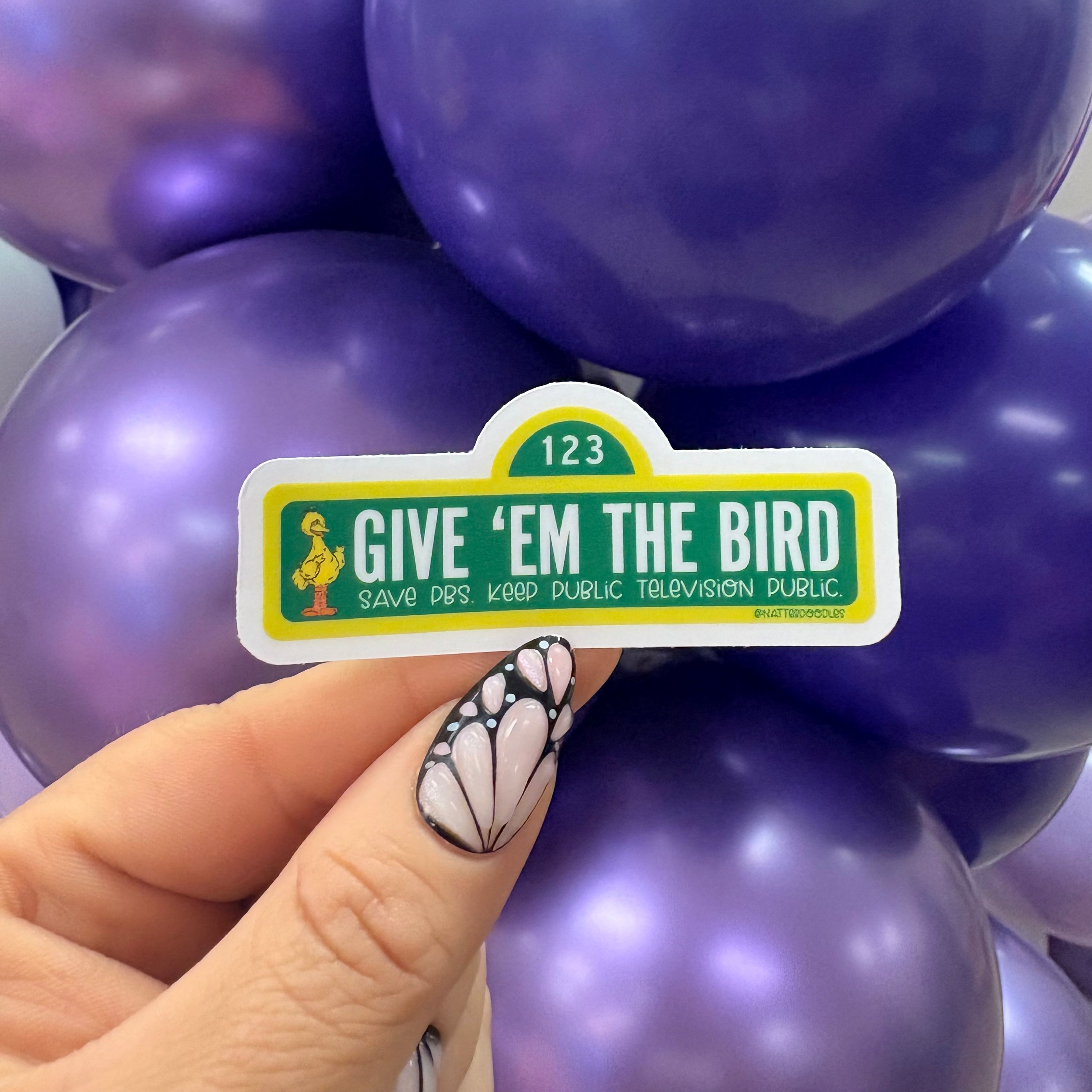 Give ’Em the Bird PBS Public Television Sticker – NatterDoodle