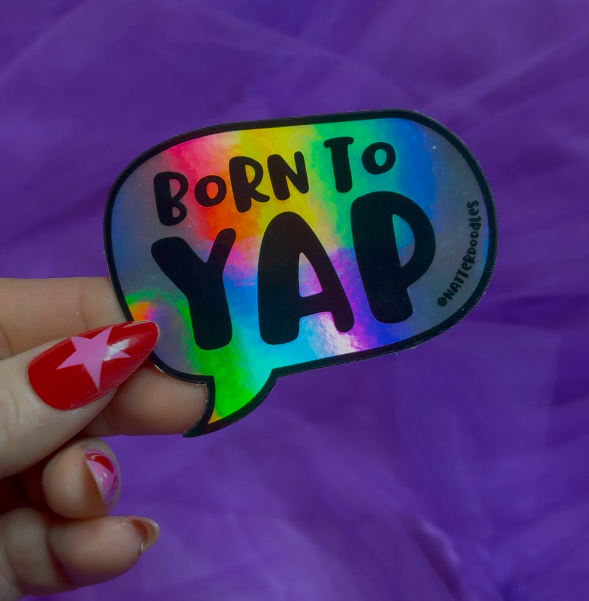 Born to Yap Holographic Sticker
