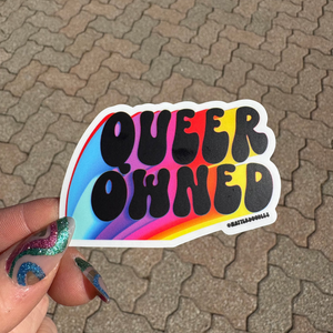 Queer Owned Sticker