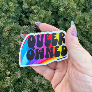 Queer Owned Sticker