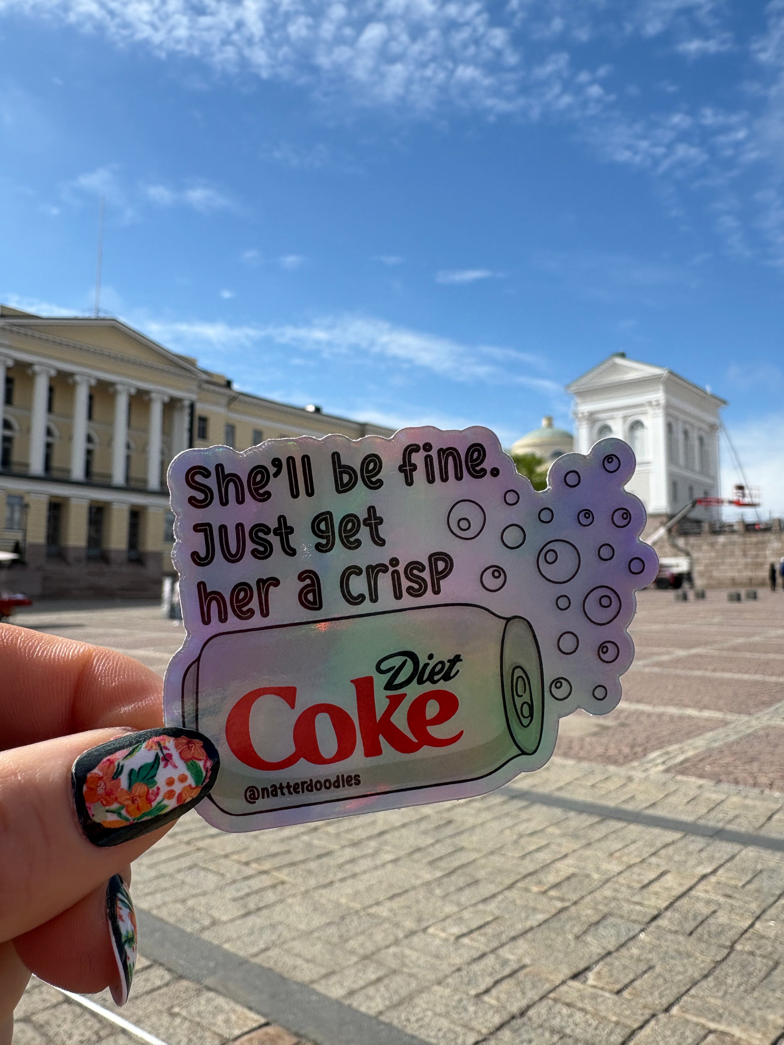 She’ll Be Fine Just Get Her a Crisp Diet Coke Sticker