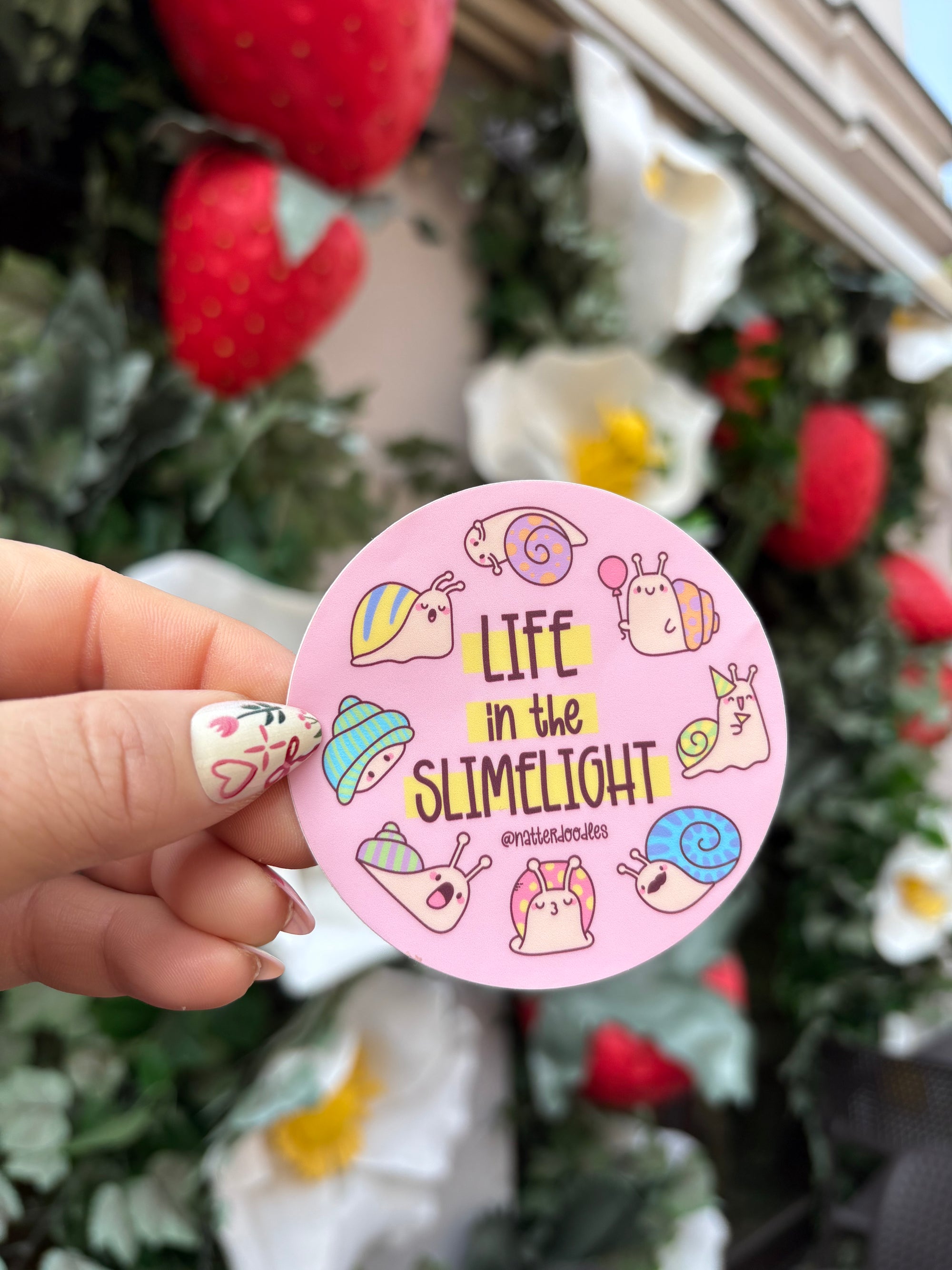 Life in the Slimelight Snail Sticker