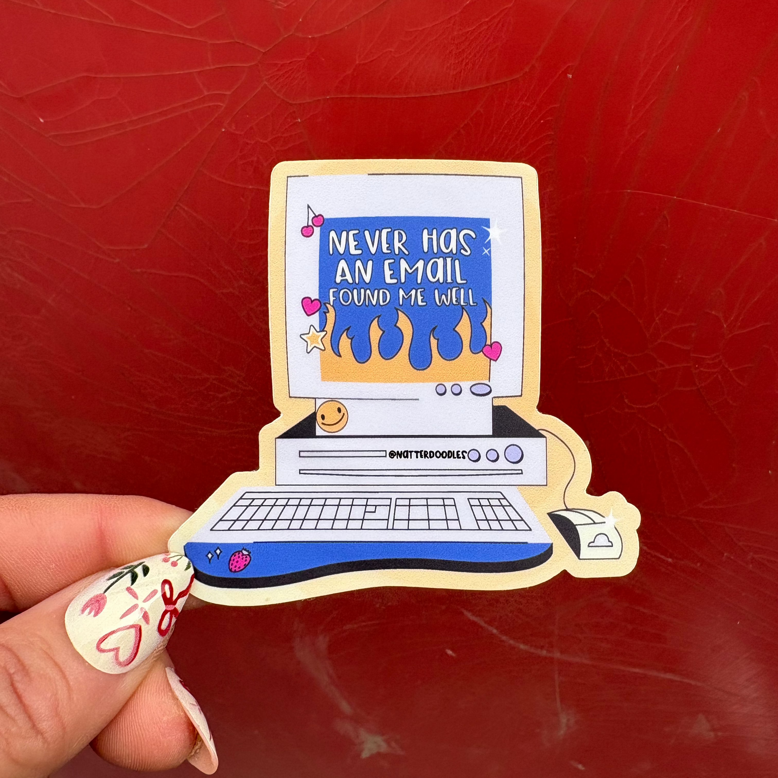 Never Has An Email Found Me Well Sticker