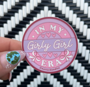 In My Girly Girl Era Sticker