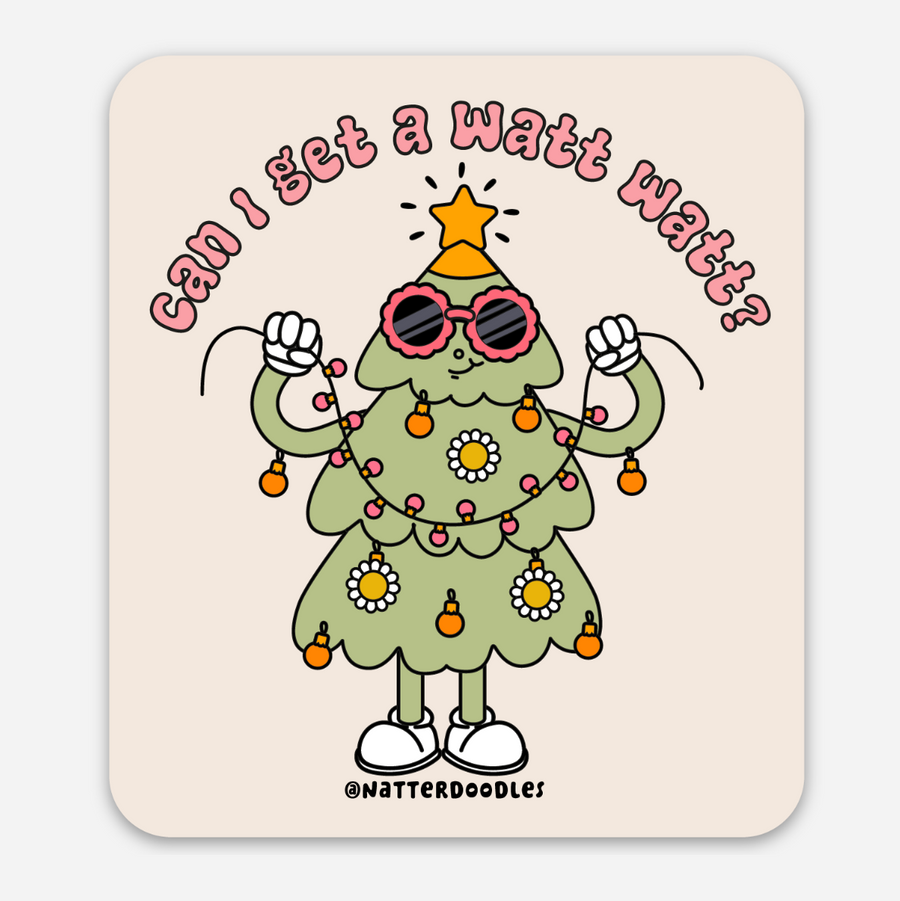 Can I Get a Watt Watt? Holiday Sticker