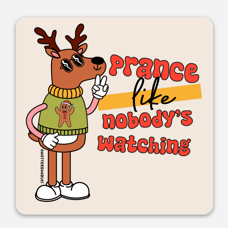 Prance Like Nobody's Watching Reindeer Holiday Sticker