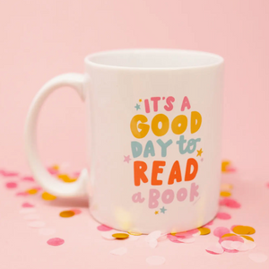 It's a Good Day to Read a Book Mug