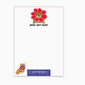 Notepad with a cartoon bulldog on a flower and text 'Rude, But Okay' on a white background