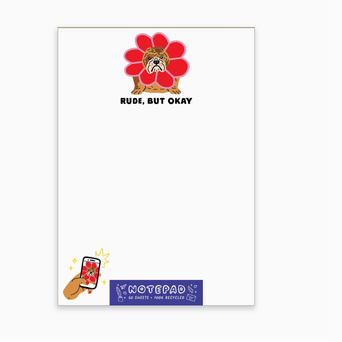 Notepad with a cartoon bulldog on a flower and text 'Rude, But Okay' on a white background
