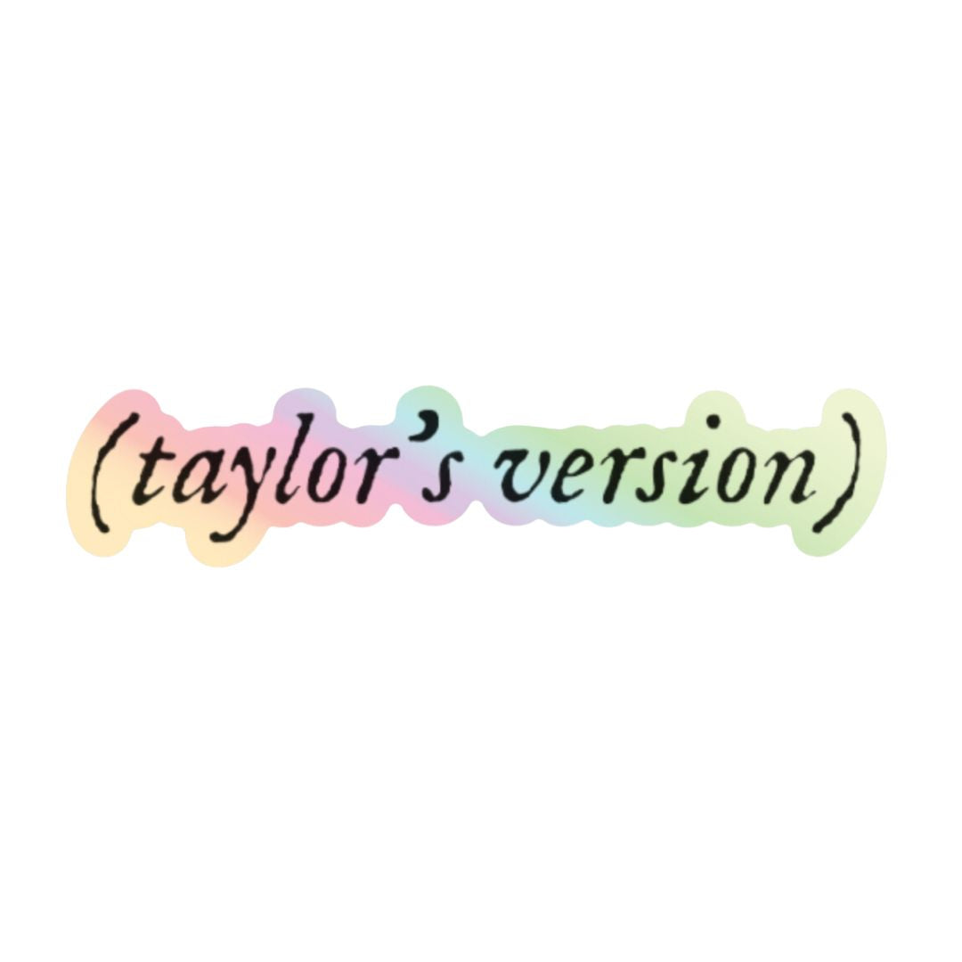 Taylor’s Version Holographic Taylor Swift Sticker