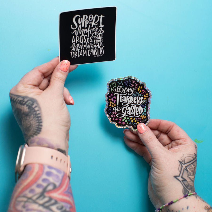 All My Flabbers Are Gasted Funny Glitter Sticker – Hilarious Shock Humor Vinyl Decal