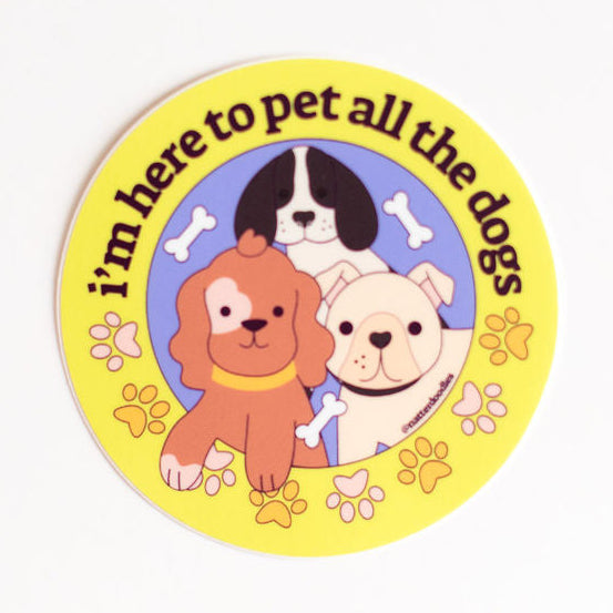 I’m Here to Pet All the Dogs Sticker – Cute Dog Lover Vinyl Decal for Laptop, Water Bottle, Car