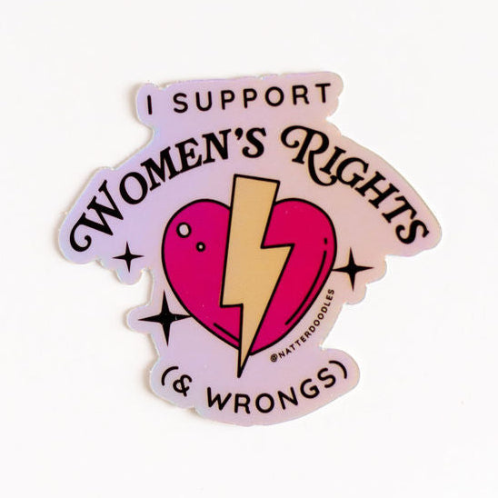 I Support Women’s Rights & Wrongs Acrylic Pin – Feminist Empowerment Jacket Backpack Accessory