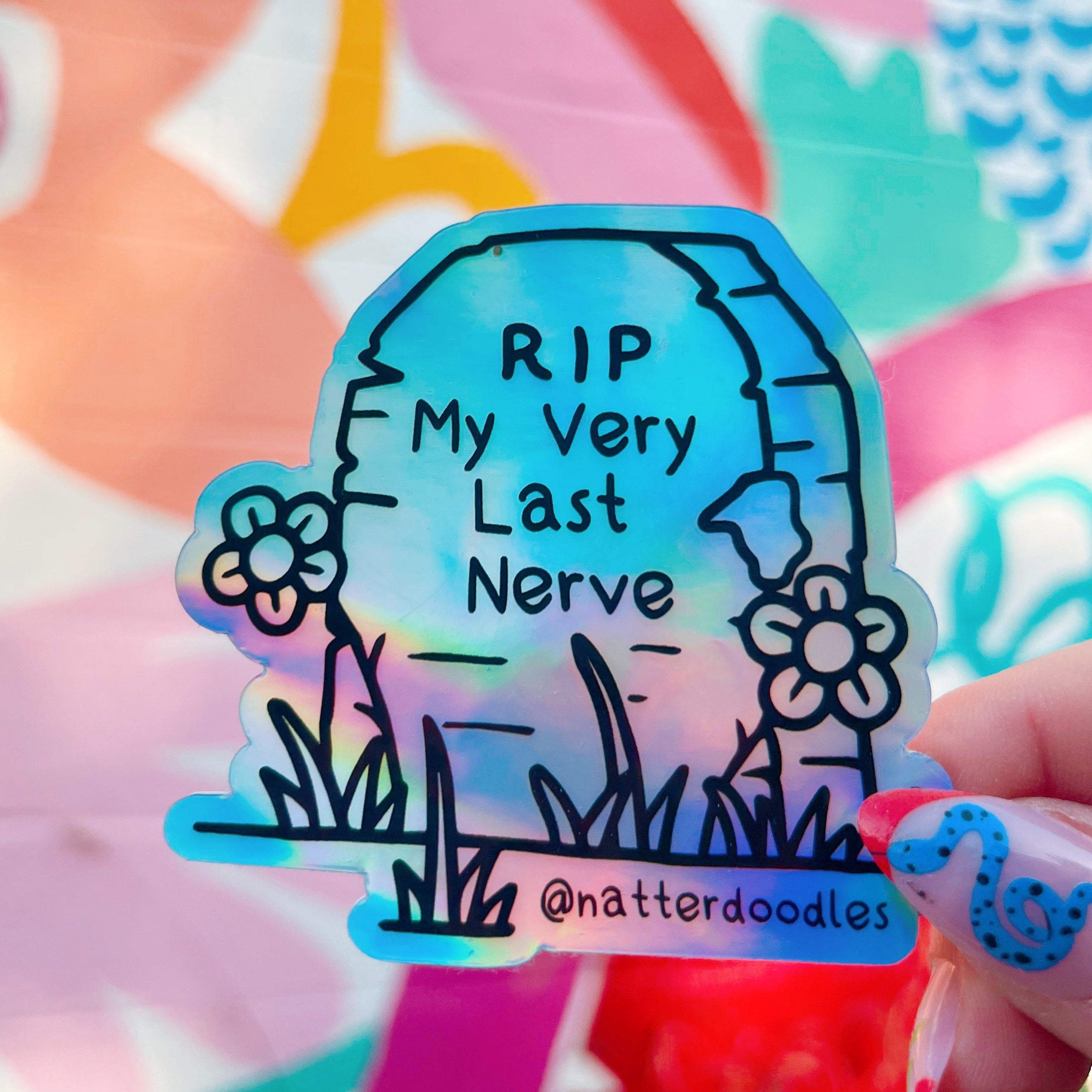 R.I.P. My Very Last Nerve Sticker