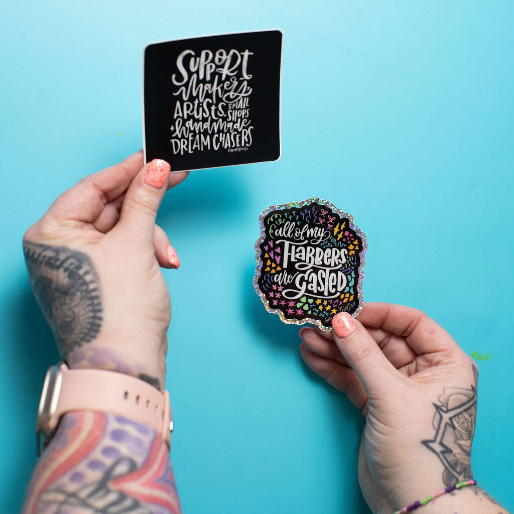 Support the Makers, Artists & Dreamers Sticker