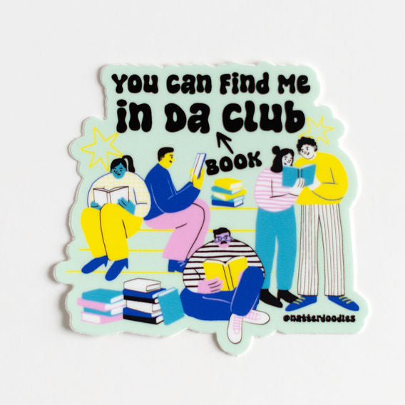Find Me in Da (Book) Club Sticker – Glitter Vinyl Hip Hop Bookworm Aesthetic Decal