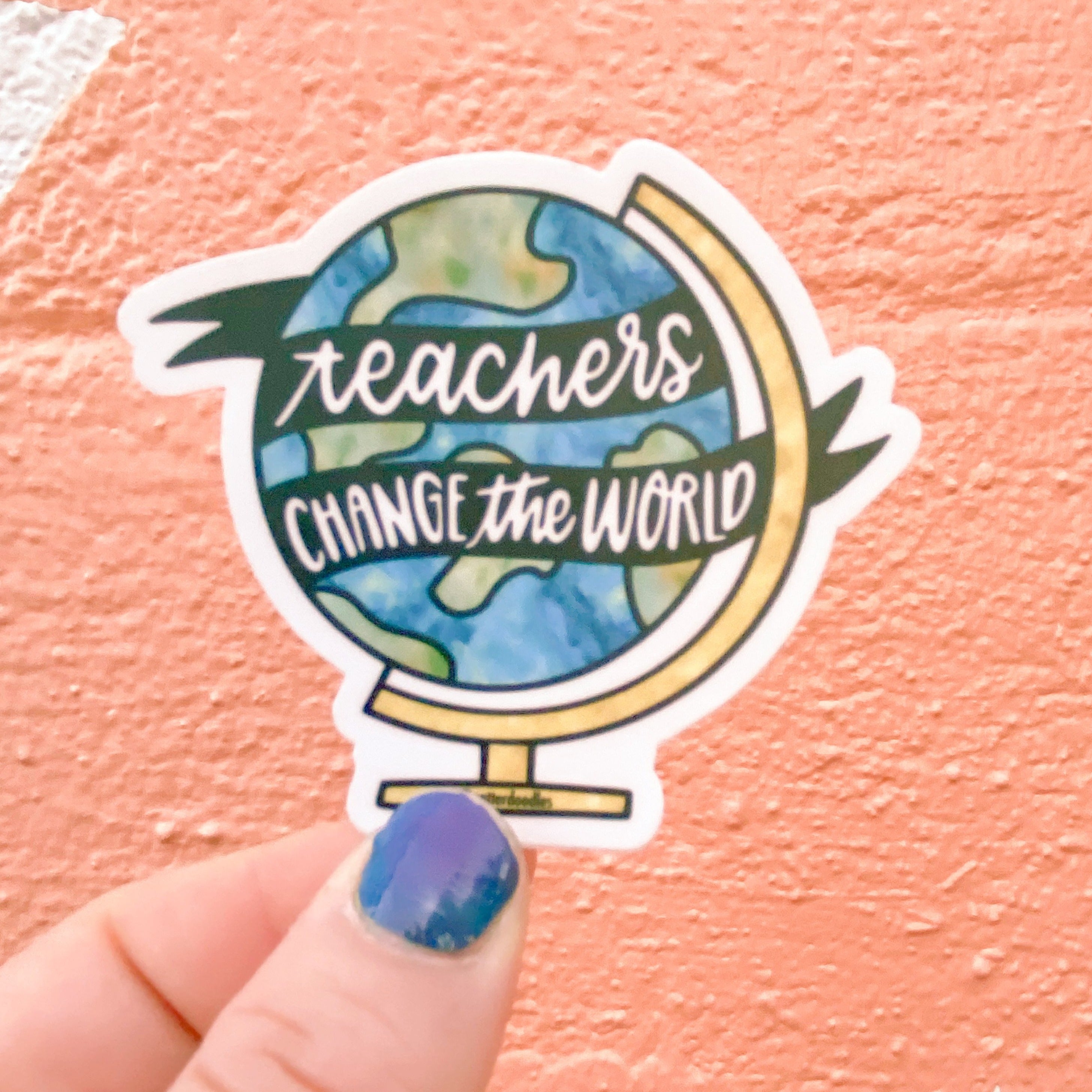 Teachers Change the World Sticker
