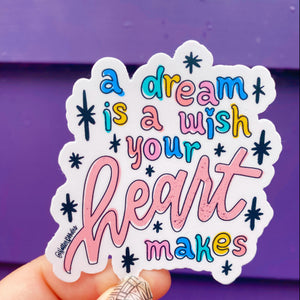 A Dream is A Wish Your Heart Makes