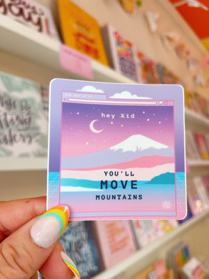 Hey Kid You'll Move Mountains