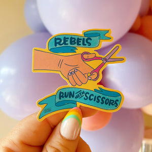 Rebels Run With Scissors