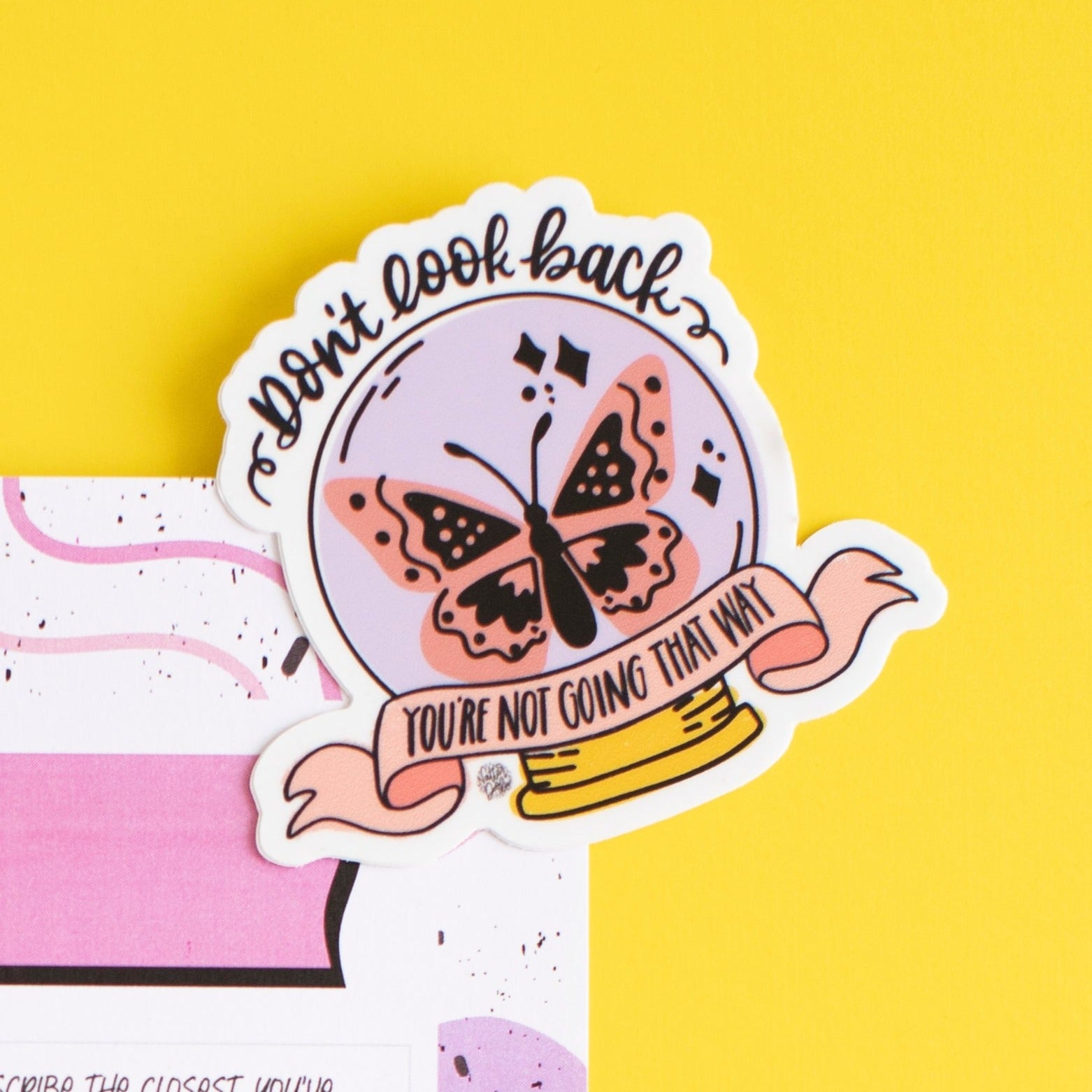 Don’t Look Back You’re Not Going That Way Sticker