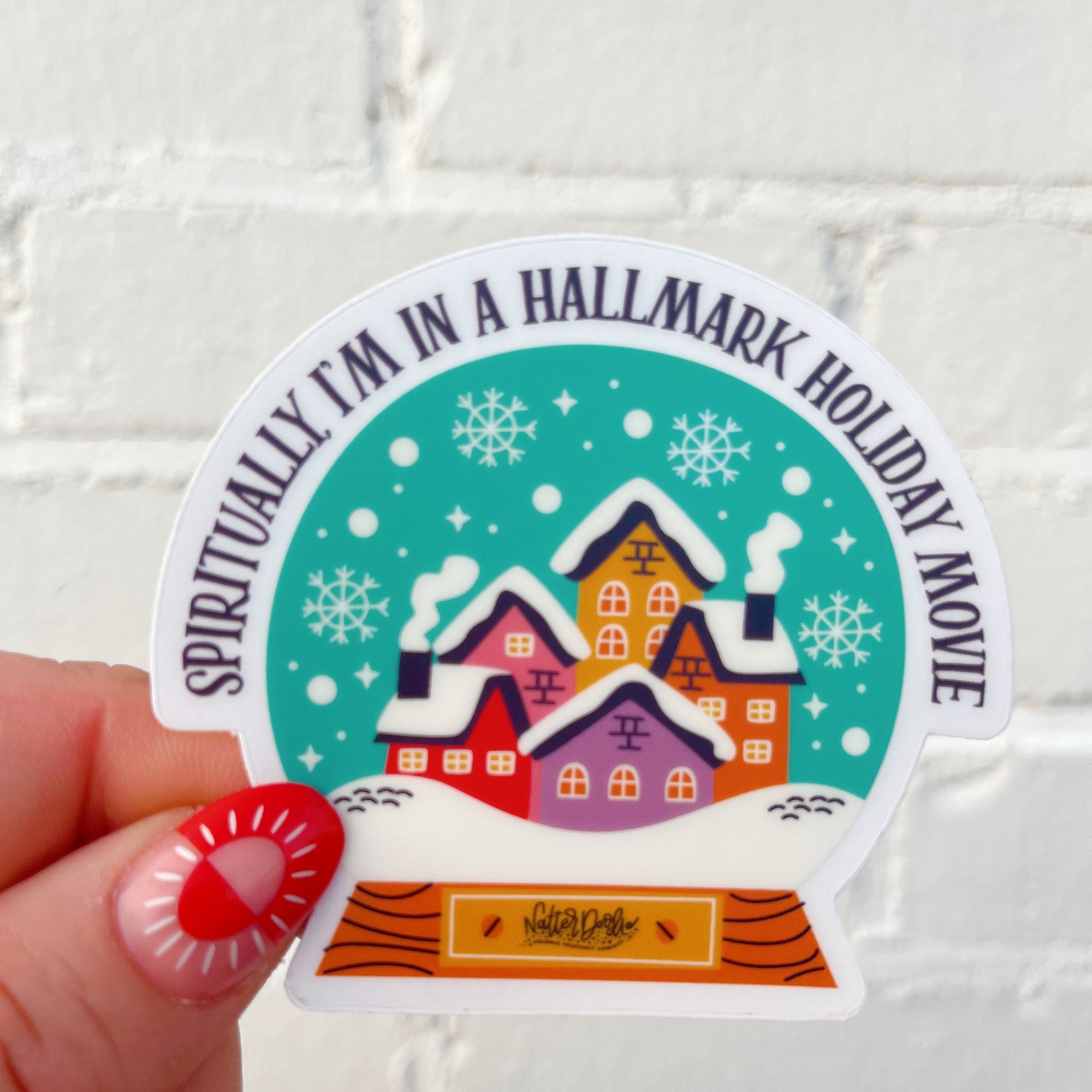 Spiritually I’m in a Hallmark Holiday Movie Sticker