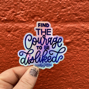 Find the Courage to be Disliked