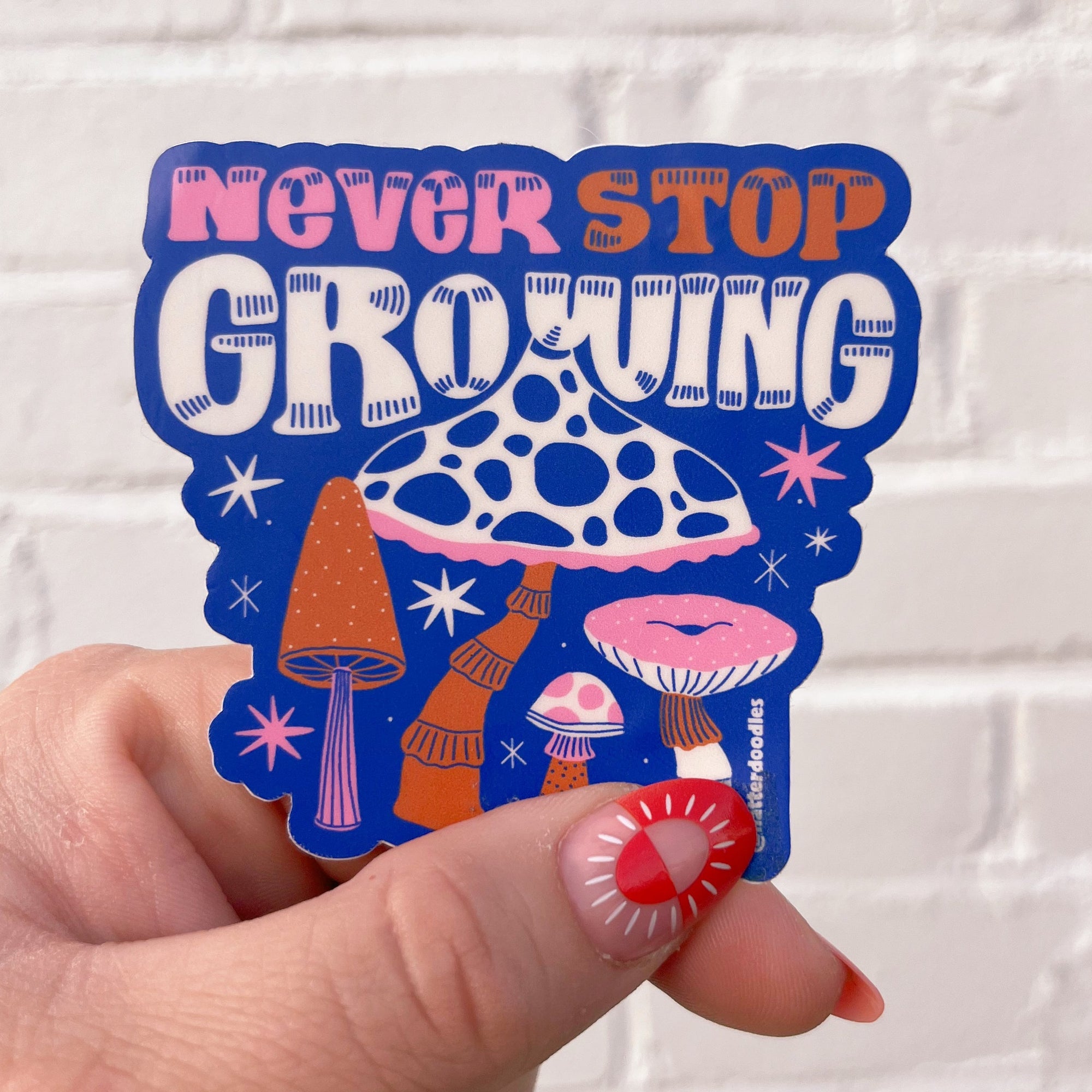 Never Stop Growing Sticker