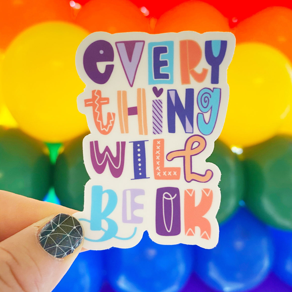 Everything Will Be OK Sticker